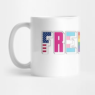 FREEDOM to be! Mug